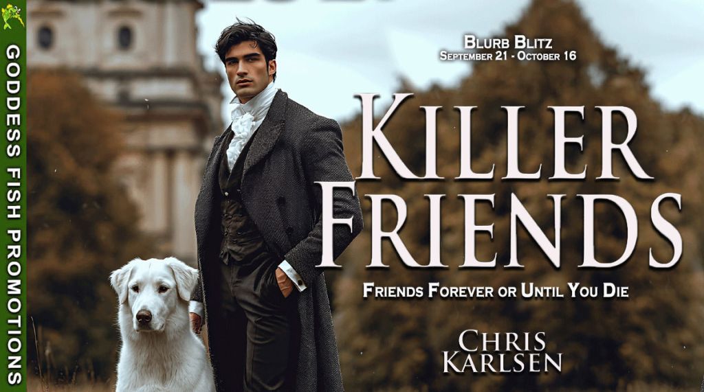 A promotional image for the book 'Killer Friends' by Chris Karlson, featuring a man in a formal black coat standing beside a white dog, with a blurred background of trees and a building.